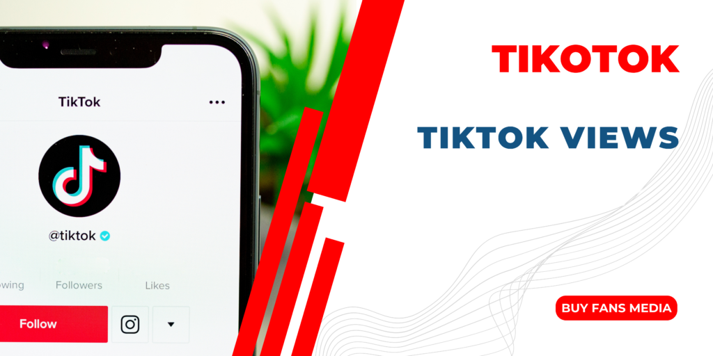 Buy TikTok Views and Automatic Views