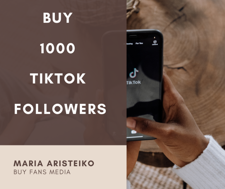Buy 1000 Tiktok Followers